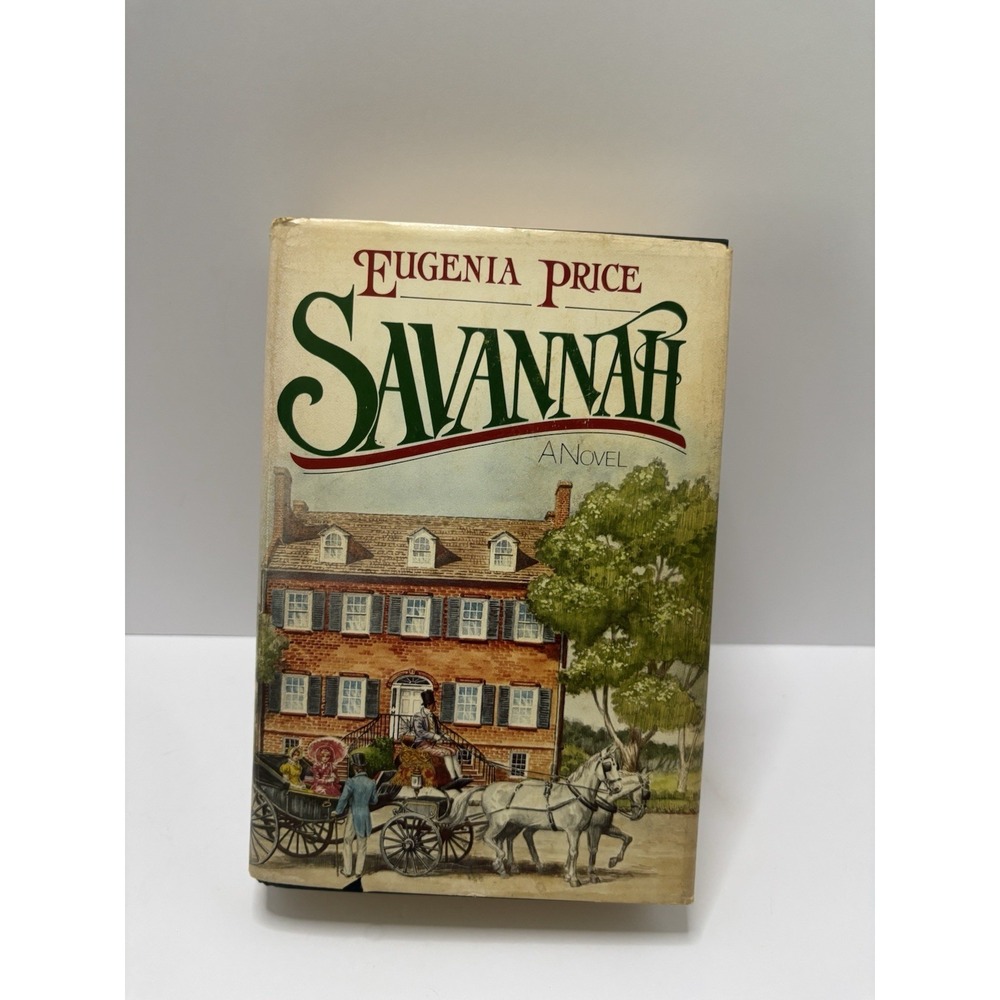 Savannah A Novel HB Book Eugenia Price 1983 Dust Jacket SIGNED 1st Edition Copy